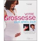 Couverture du livre « Votre grossesse jour après jour » de Blott Maggie aux éditions Larousse