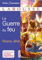 Couverture du livre « La guerre du feu » de Rosny Aine aux éditions Larousse