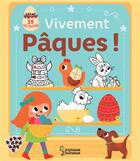 Couverture du livre « Vivement paques ! - 35 activites pour accompagner la chasse aux oeufs » de Isabelle Jacque aux éditions Larousse