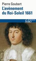 Couverture du livre « L'avènement du Roi-Soleil (1661) » de Pierre Goubert aux éditions Gallimard