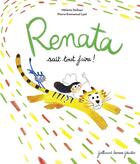 Couverture du livre « Renata sait tout faire ! » de Melanie Delloye et Pierre-Emmanuel Lyet aux éditions Gallimard Jeunesse Giboulees