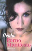 Couverture du livre « Porno manifesto » de Ovidie aux éditions Flammarion