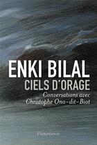 Couverture du livre « Ciels d'orage » de Enki Bilal et Christophe Ono-Dit-Bio aux éditions Flammarion