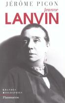 Couverture du livre « Jeanne lanvin » de Jerome Picon aux éditions Flammarion
