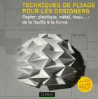 Couverture du livre « Techniques de pliage pour les designers ; papier, plastique, métal, tissu : de la feuille à la forme » de Paul Jackson aux éditions Dunod