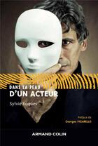Couverture du livre « Dans la peau d'un acteur » de Sylvie Roques aux éditions Armand Colin