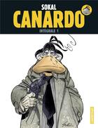 Couverture du livre « Canardo : Intégrale vol.1 : Tomes 1 à 3 » de Benoit Sokal aux éditions Casterman