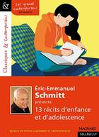 Couverture du livre « Eric-Emmanuel Schmitt présente ; 13 récits d'enfance et d'adolescence » de Éric-Emmanuel Schmitt aux éditions Magnard