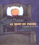Couverture du livre « La dent de Pierre ; CP » de Jerome Ruillier aux éditions Magnard
