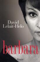 Couverture du livre « Barbara » de David Lelait-Helo aux éditions Payot