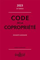 Couverture du livre « Code de la copropriété : annoté et commenté (édition 2023) » de Yves Rouquet et Moussa Thioye aux éditions Dalloz