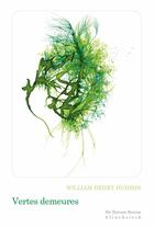 Couverture du livre « Vertes demeures » de William Henri Hudson aux éditions Klincksieck