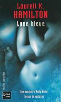 Couverture du livre « Anita Blake Tome 8 : lune bleue » de Laurell K. Hamilton aux éditions Fleuve Editions