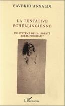 Couverture du livre « La tentative schellingienne » de Saverio Ansaldi aux éditions Editions L'harmattan