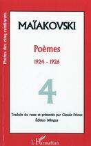 Couverture du livre « Poèmes Tome 4 ; 1924-1926 » de Vladimir Maiakovski aux éditions Editions L'harmattan