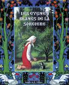 Couverture du livre « Les cygnes blancs de la sorcière » de Svetlana Guyot aux éditions Societe Des Ecrivains
