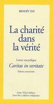 Couverture du livre « La charité dans la verité ; caritas in veritate encyclique Benoît XVI » de Benoit Xvi aux éditions Saint Paul