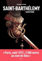 Couverture du livre « Saint-Barthélémy t.1 : Sauveterre » de Pierre Boisserie et Eric Stalner aux éditions Les Arenes