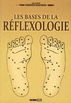 Couverture du livre « Les bases de la réflexologie » de  aux éditions Editions Esi