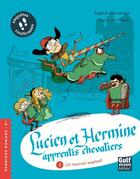 Couverture du livre « Lucien et Hermine apprentis chevaliers T.3 ; un tournoi explosif » de Marie De Monti et Sophie Adriansen aux éditions Gulf Stream