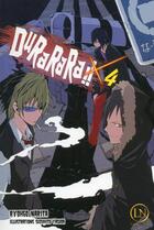 Couverture du livre « Durarara !! Tome 4 » de Ryohgo Narita et Suzuhito Yasuda aux éditions Ofelbe