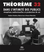 Couverture du livre « Theoreme no 32. dans l'intimite des publics : receptions audiovisuell » de Chedaleux/Juan aux éditions Presses De La Sorbonne Nouvelle