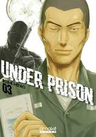 Couverture du livre « Under prison Tome 3 » de Ikumi Miyao aux éditions Omake Books