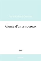 Couverture du livre « Attente d'un amoureux » de Gerisma P R. aux éditions Edilivre