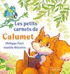 Couverture du livre « Les petits carnets de Calumet » de Philippe Pare aux éditions Nepsis-pare