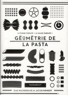 Couverture du livre « Géométrie de la pasta » de Caz Hildebrand et Jacob Kenedy aux éditions Marabout