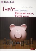 Couverture du livre « Impôt sur le revenu ; déclarez mieux, payez moins » de  aux éditions Berger-levrault