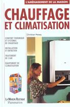 Couverture du livre « Chauffage et climatisation » de Christian Pessey aux éditions Flammarion