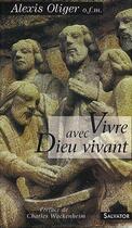 Couverture du livre « Lvivre avec Dieu vivant » de Alexis Oliger aux éditions Salvator