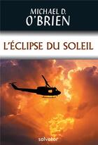 Couverture du livre « Éclipse du soleil » de Michael D. O'Brien aux éditions Salvator