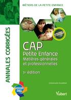 Couverture du livre « CAP petite enfance ; matières générales et professionnelles ; annales corrigées (3e édition) » de Emmanuelle Pouydebat aux éditions Vuibert