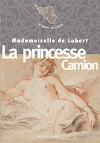 Couverture du livre « La princesse Camion » de Lubert M D. aux éditions Mercure De France