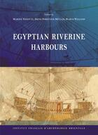 Couverture du livre « Egyptian riverine harbours - proceedings of the symposium held at ifao, cairo (15th-18th september 2 » de Yoyotte Marine aux éditions Ifao