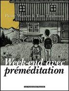 Couverture du livre « Week-end avec préméditation » de Tom Tirabosco et Pierre Wazem aux éditions Humanoides Associes