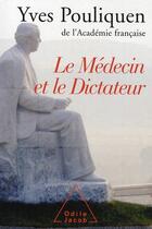 Couverture du livre « Le médecin et le dictateur » de Pouliquen-Y aux éditions Odile Jacob