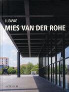 Couverture du livre « Ludwig Mies van der Rohe » de Giovanni Leoni aux éditions Actes Sud