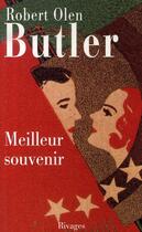 Couverture du livre « Meilleur souvenir » de Robert Olen Butler aux éditions Rivages