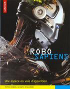 Couverture du livre « Robo sapiens ; une espece en voie de d'apparition » de Peter Menzel aux éditions Autrement