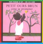 Couverture du livre « Petit Ours Brun aime se promener (édition 2004) » de Bour D aux éditions Bayard Jeunesse