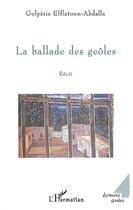 Couverture du livre « La ballade des geoles ; recit » de Gulperie Efflatoun-Abdalla aux éditions L'harmattan