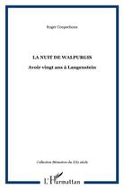 Couverture du livre « La nuit de Walpurgis : Avoir vingt ans à Langenstein » de Roger Coupechoux aux éditions L'harmattan