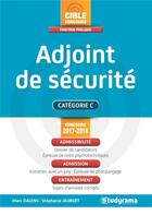 Couverture du livre « Adjoint de sécurité ; catégorie C (concours 2017/2018) » de Stephanie Jaubert et Marc Dalens aux éditions Studyrama