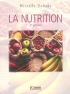 Couverture du livre « Nutrition (3eme edition) (la) (3e édition) » de Mireille Dubost aux éditions Cheneliere Mcgraw-hill