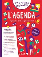 Couverture du livre « L'agenda ; une année en famille (septembre 2015 - septembre 2016) » de  aux éditions Chene