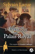 Couverture du livre « L'éventreur du Palais royal » de Sylvain Larue aux éditions De Boree