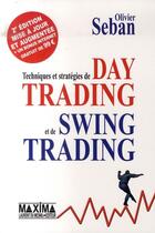 Couverture du livre « Techniques et stratégies de day trading et de swing trading » de Olivier Seban aux éditions Editions Maxima